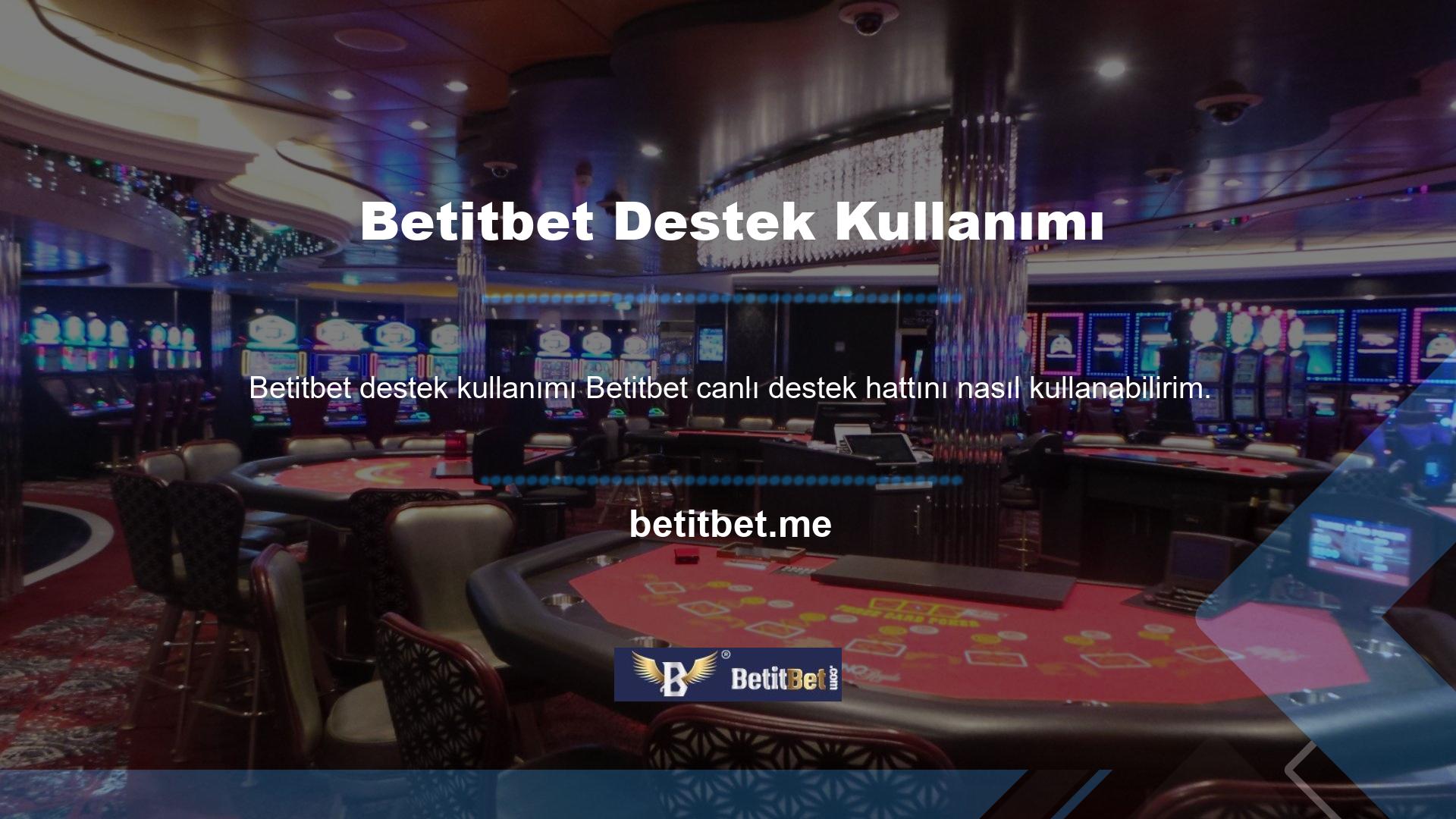 Betitbet Live Destek hattını nasıl kullanabilirim Sitenin canlı destek hattını kullanmak için yeterlidir